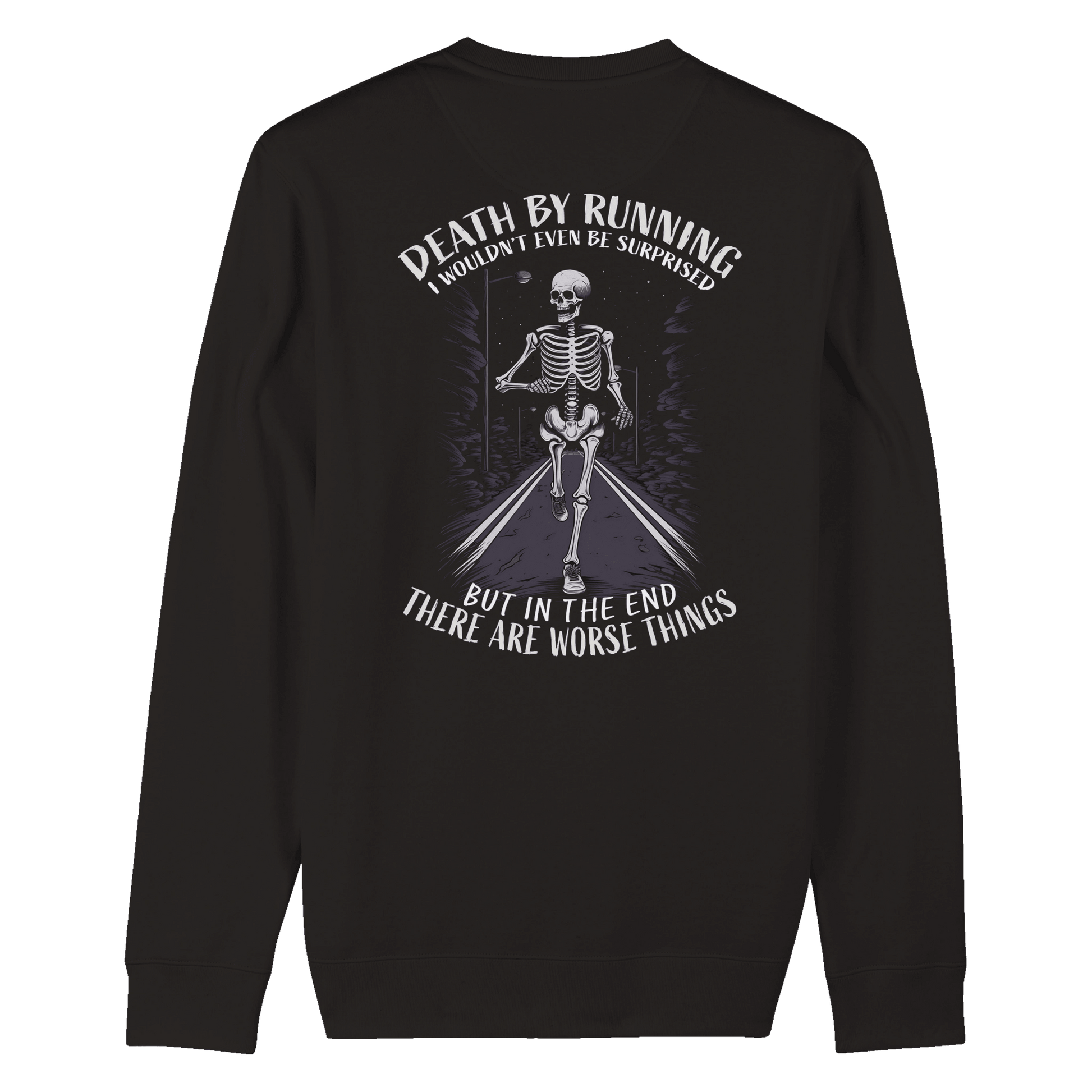 Death by running Sweatshirt - death by collection